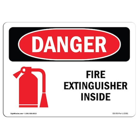 Signmission OSHA Danger Sign, Fire Extinguisher Inside, 24in X 18in Rigid Plastic, 18" W, 24" L, Landscape OS-DS-P-1824-L-2381